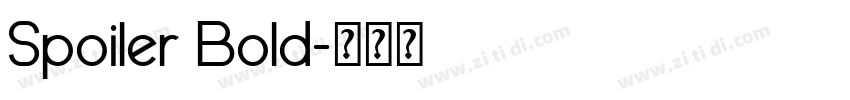 Spoiler Bold字体转换 Spoiler Bold字体转换
